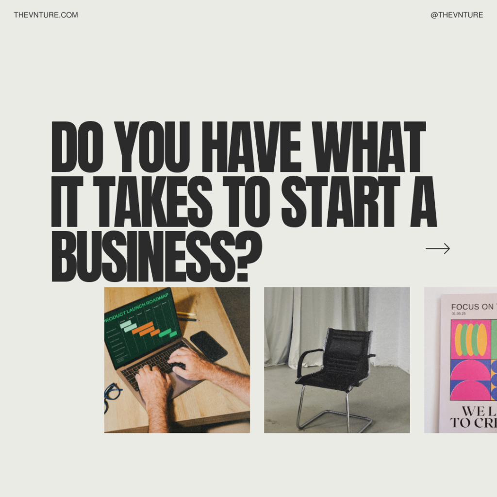 Why Starting a Business is Easy, But Success is a Brutal Battle: Do You Have What It Takes?